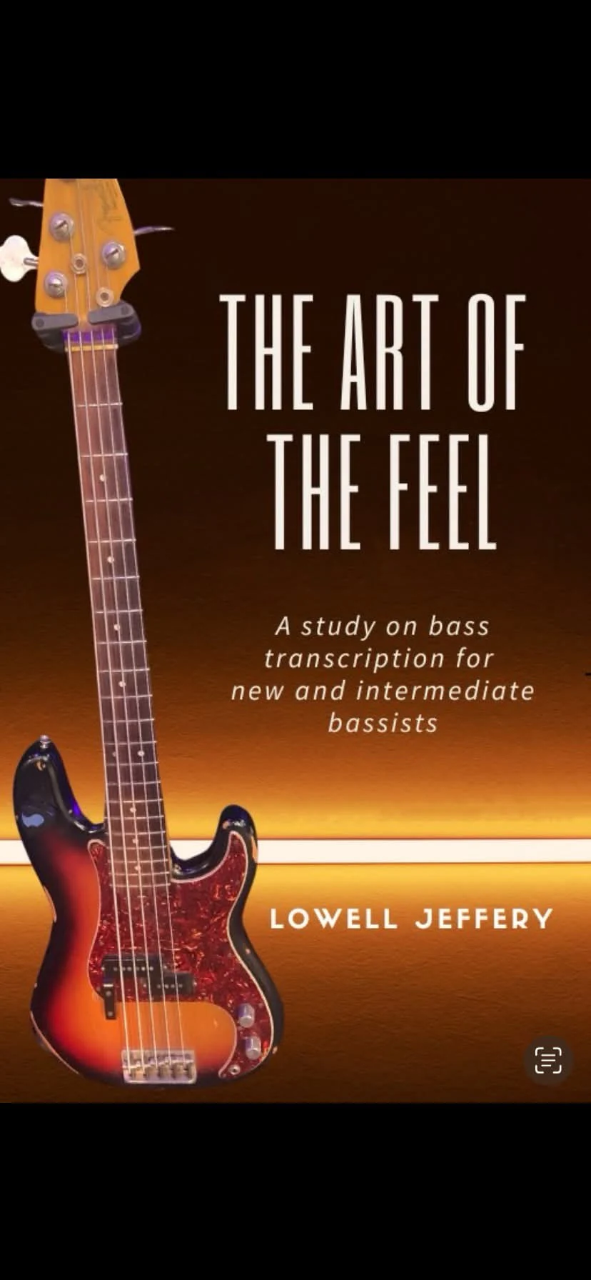 The Art of the Feel — bass transcription course cover by Lowell Jeffery